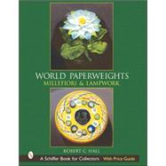 World Paperweights : Millefiori and Lampwork