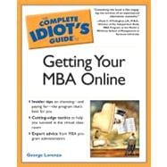The Complete Idiot's Guide To Getting Your Mba Online
