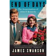 End of Days: The Assassination of John F. Kennedy