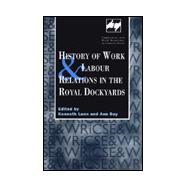 History of Work and Labour Relations in the Royal Dockyards