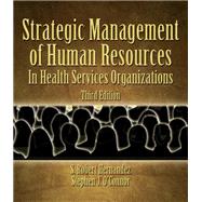 Strategic Human Resources Management in Health Services Organizations