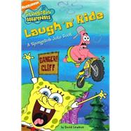 Laugh 'n' Ride : A SpongeBob Joke Book