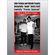 John Teasley And Nairobi Teasley Unlawfully Made Guilty Until Lawfully Proven Innocent