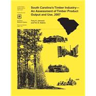 South Carolina's Timber Industry- an Assessment of Timber Product Output and Use, 2007