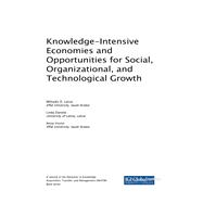 Knowledge-Intensive Economies and Opportunities for Social, Organizational, and Technological Growth