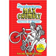 The Misadventures of Max Crumbly 3 Masters of Mischief