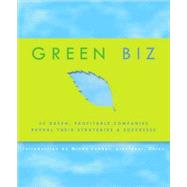 Green Biz : 50 Green, Profitable Companies Reveal Their Strategies and Successes
