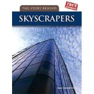 The Story Behind Skyscrapers,9781432923495