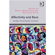 Affectivity and Race: Studies from Nordic Contexts
