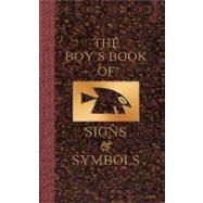 The Boy's Book of Signs & Symbols