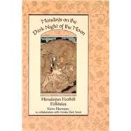 Mondays on the Dark Night of the Moon Himalayan Foothill Folktales