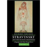 Stravinsky and the Russian Traditions