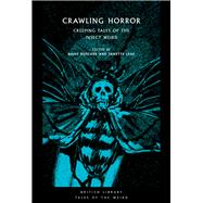 Crawling Horror Creeping Tales of the Insect Weird