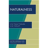 Naturalness Is the “Natural” Preferable to the “Artificial”?
