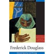 Frederick Douglass : Selected Speeches and Writings
