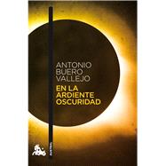 En la ardiente oscuridad (Spanish Edition)