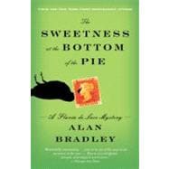 The Sweetness at the Bottom of the Pie A Flavia de Luce Mystery