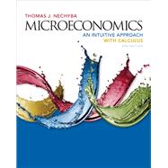 Microeconomics: An Intuitive Approach with Calculus
