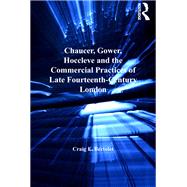 Chaucer, Gower, Hoccleve and the Commercial Practices of Late Fourteenth-Century London