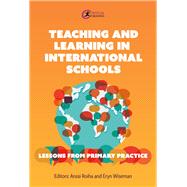 Teaching and Learning in International Schools Lessons from Primary Practice