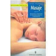 Masaje / Massage: Prevencion Y Tratamiento De Afecciones, Transtornos Y Enfermedades