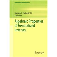 Algebraic Properties of Generalized Inverses