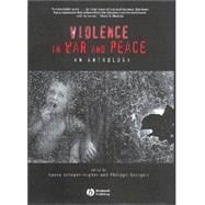 Violence in War and Peace : An Anthology