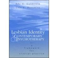 Lesbian Identity and Contemporary Psychotherapy: A Framework for Clinical Practice
