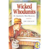 Wicked Whodunits: Dr. Quicksolve Mini-mysteries
