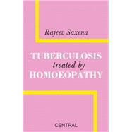 Tuberculosis Treated by Homoeopathy