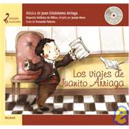Los viajes de Juanito Arriaga / The Travels of Juanito Arriaga
