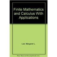 Finite Mathematics and Calculus with Applications (Custom Edition)