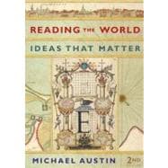 Reading the World: Ideas That Matter (Second Edition)