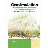 Geosimulation Automata-based modeling of urban phenomena