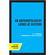 An Anthropologist Looks at History