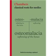 Chambers Classical Roots for Medics