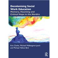 Decolonising Social Work Education book cover, ISBN 9781032163499