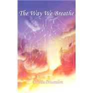 The Way We Breathe
