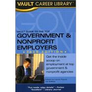 Vault Guide to the Top Nonprofit & Government Employers, 2006