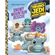 Snowy Mountain Rescue (Star Wars: Young Jedi Adventures)