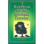 A Handbook for the Spiritual Traveler