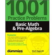 Basic Math & Pre-Algebra 1001 Practice Problems For Dummies (+ Free Online Practice)