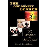 The One Minute Leader: 52 Weeks to Success