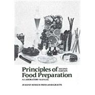Principles of Food Preparation, Laboratory Manual
