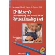 Children's Understanding and Production of Pictures, Drawings and Art