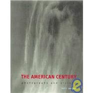 American Century Pt. 1 : Photographs and Visions, 1900-1935