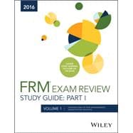 Wiley FRM Exam Review Study Guide 2016 Part I Volume 1: Foundations of Risk Management, Quantitative Analysis