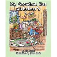 My Grandma Has Alzheimer's