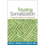 Treating Somatization A Cognitive-Behavioral Approach