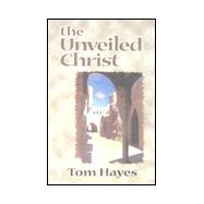 The Unveiled Christ